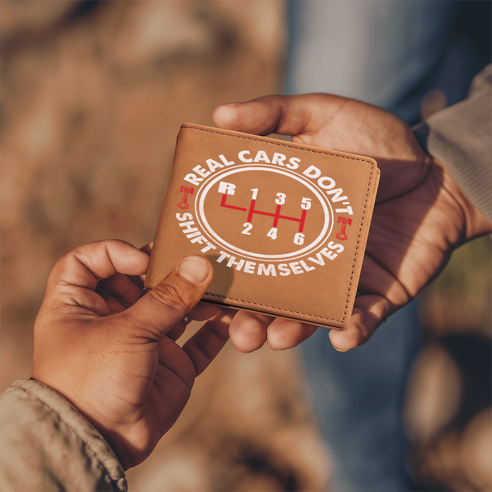 š āReal Cars Donāt Shift Themselvesā Leather Wallet ā Gift for Car Lovers & Manual Drivers