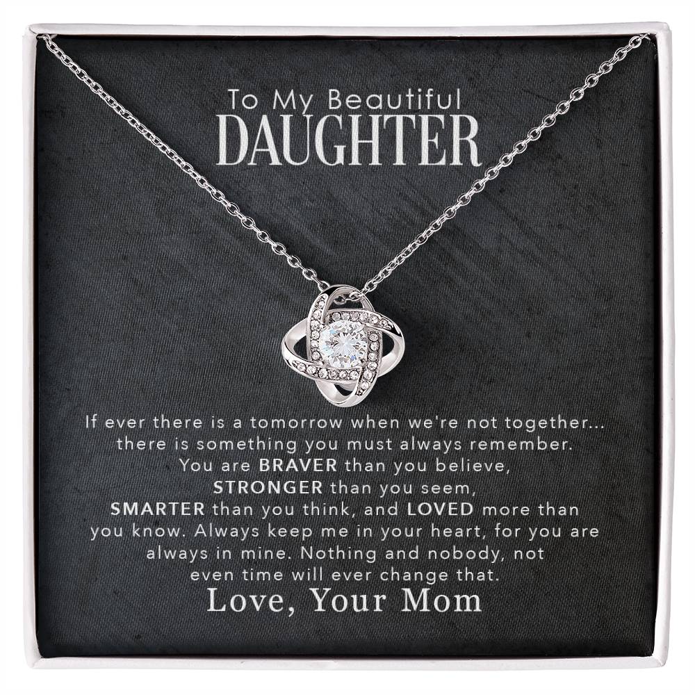 🌟 To My Beautiful Daughter – Love Knot Necklace | “You Are Braver Than You Believe” Encouragement Gift from Mom