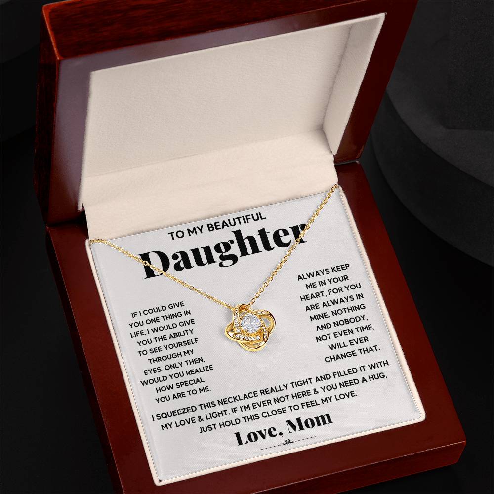 To My Beautiful Daughter – Love Knot Necklace | "Just Hold This to Feel My Love"