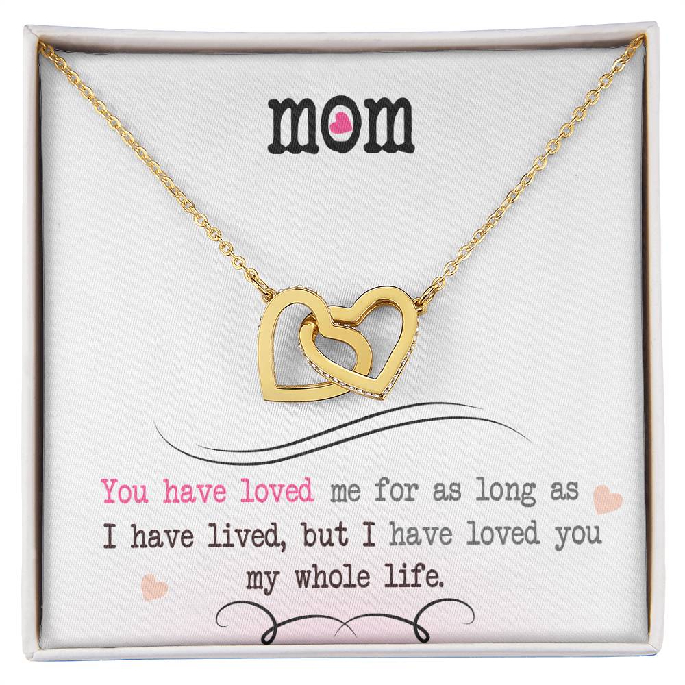 💞 To My Mom – Interlocking Hearts Necklace | “I’ve Loved You My Whole Life” Mother’s Gift