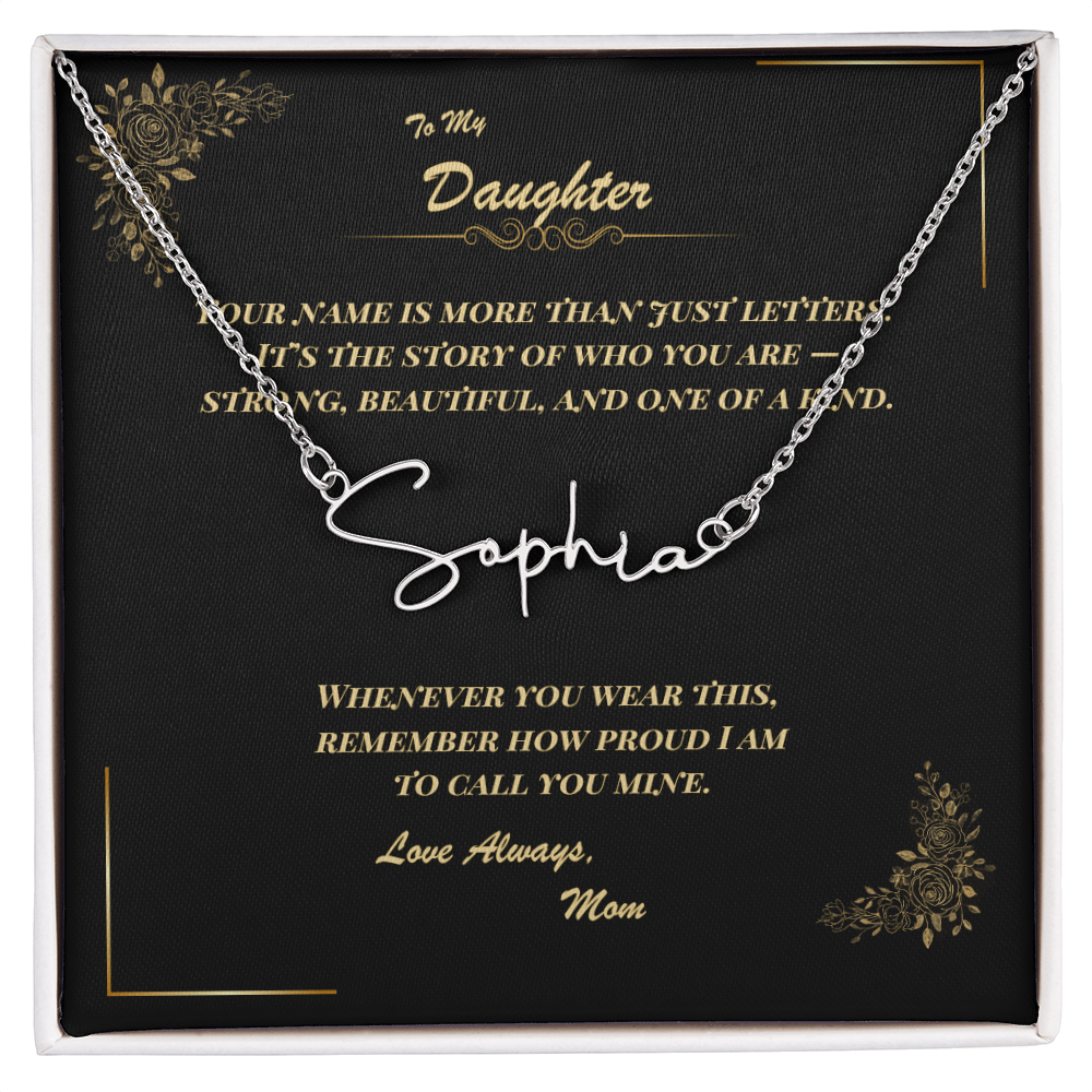 To My Daughter – Personalized Signature Name Necklace with Message Card | Gift from Mom