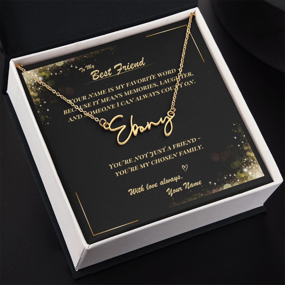 To My Best Friend – Signature Name Necklace with Personalized Message Card | Custom Gift