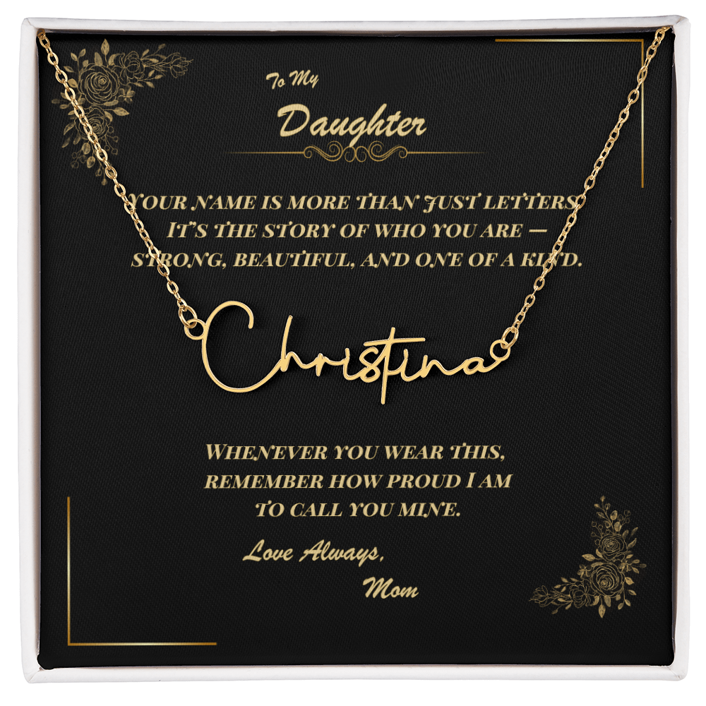 To My Daughter – Personalized Signature Name Necklace with Message Card | Gift from Mom
