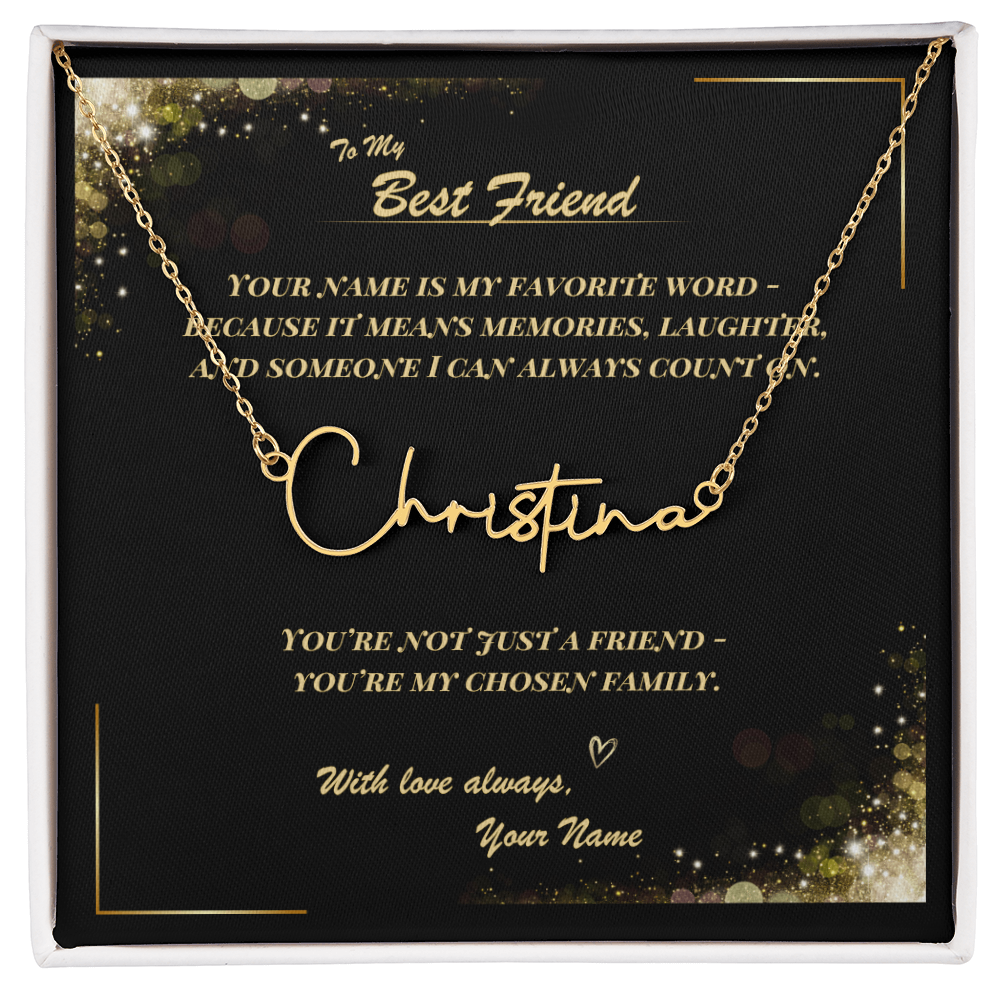 To My Best Friend – Signature Name Necklace with Personalized Message Card | Custom Gift