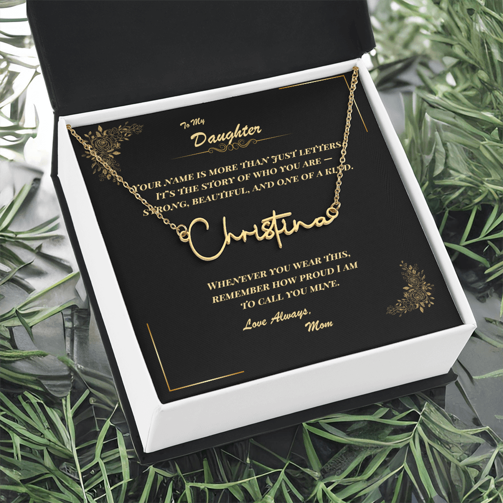 To My Daughter – Personalized Signature Name Necklace with Message Card | Gift from Mom