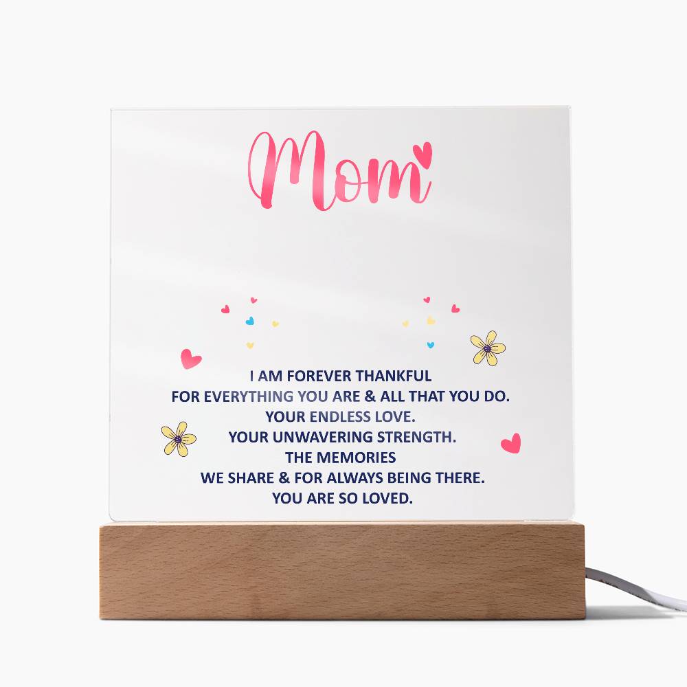 💖 To My Mom – I Am Forever Thankful | Light-Up Acrylic Keepsake Plaque