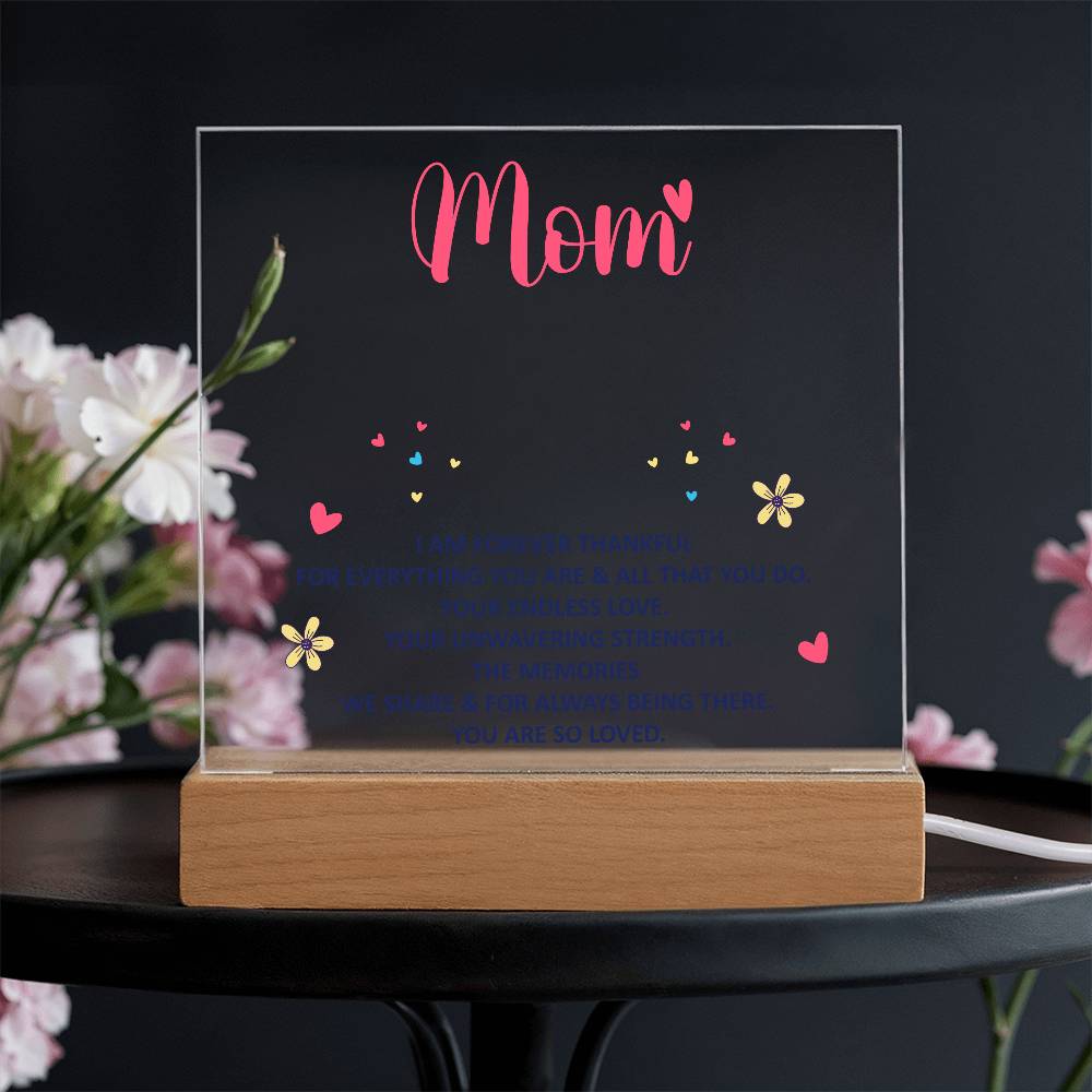 💖 To My Mom – I Am Forever Thankful | Light-Up Acrylic Keepsake Plaque