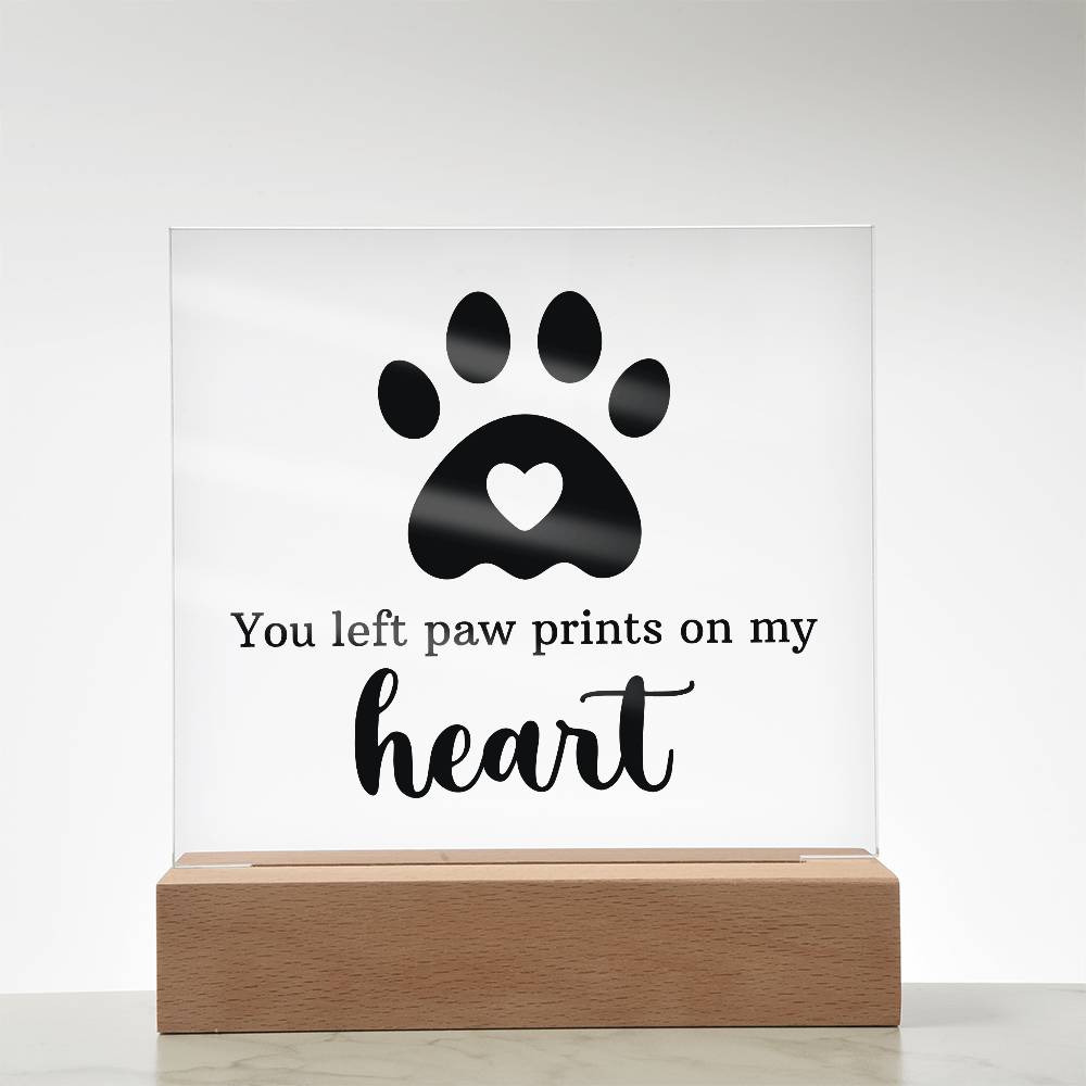 You Left Paw Prints on My Heart – Acrylic Keepsake Light