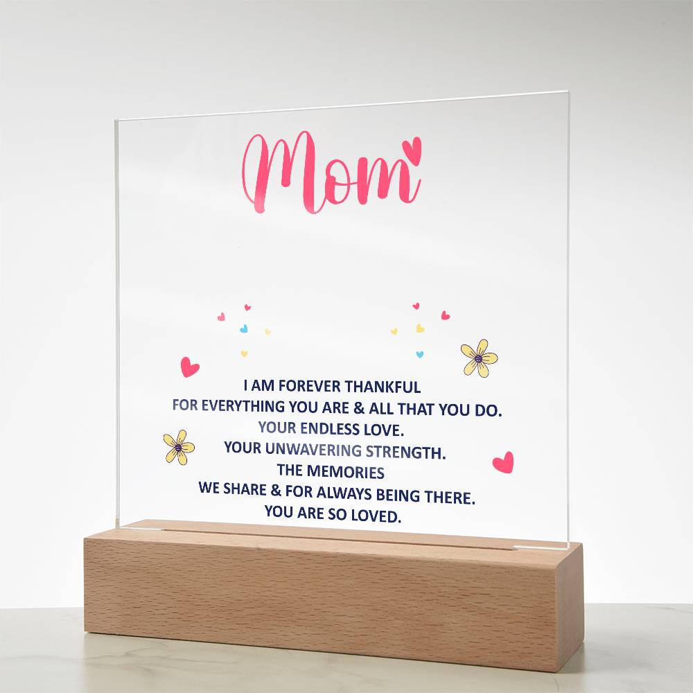 💖 To My Mom – I Am Forever Thankful | Light-Up Acrylic Keepsake Plaque