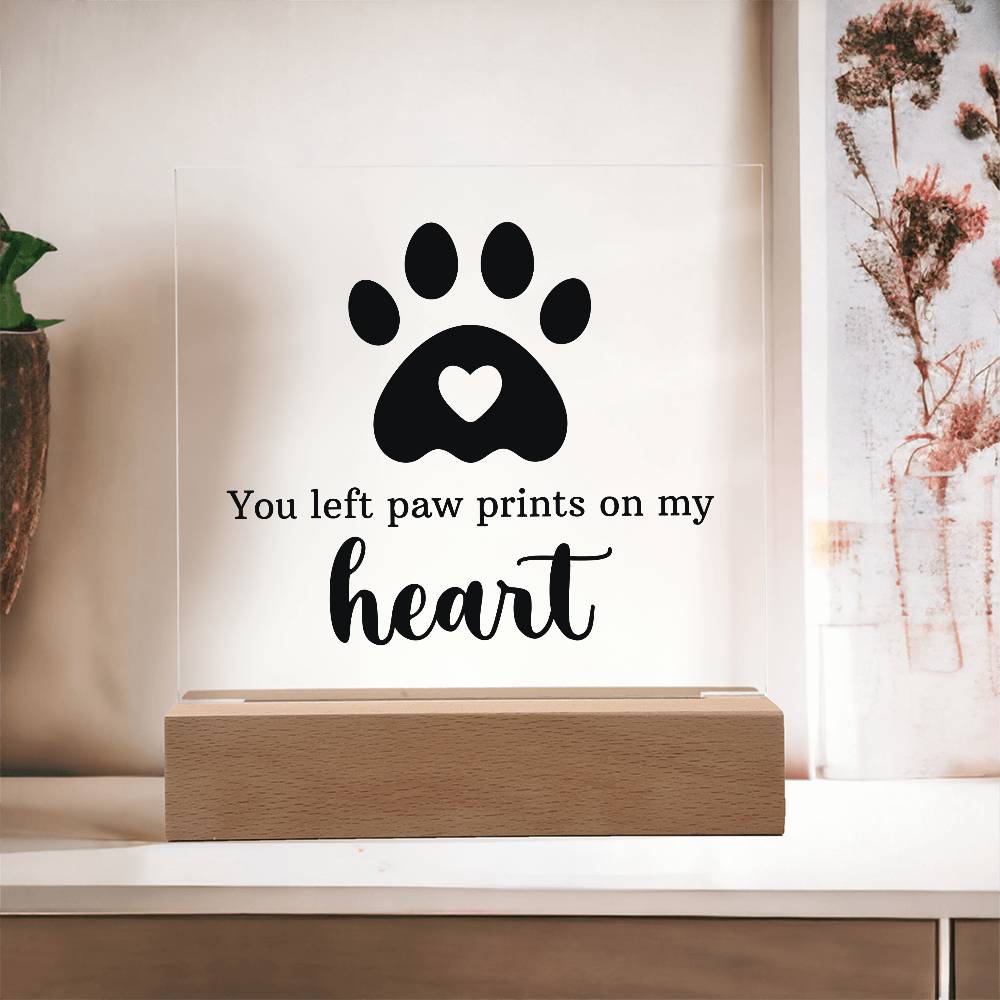 You Left Paw Prints on My Heart – Acrylic Keepsake Light