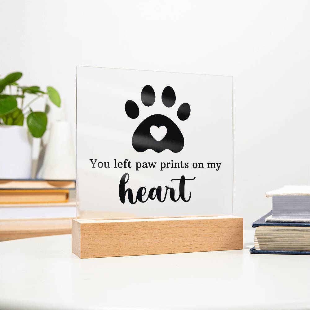 You Left Paw Prints on My Heart – Acrylic Keepsake Light