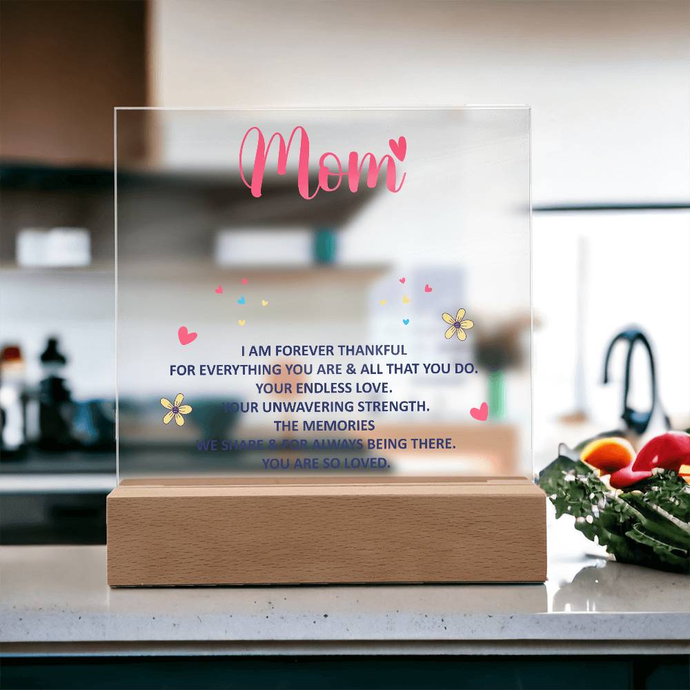 💖 To My Mom – I Am Forever Thankful | Light-Up Acrylic Keepsake Plaque