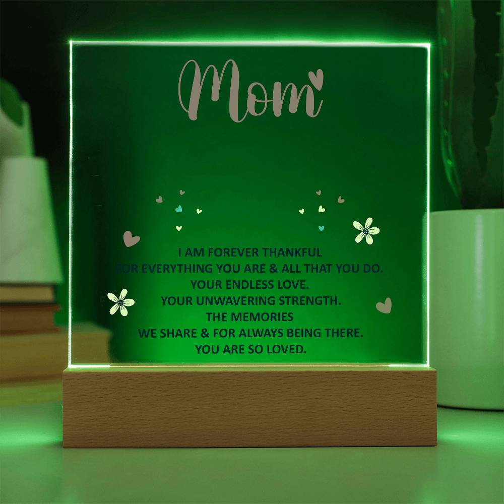 💖 To My Mom – I Am Forever Thankful | Light-Up Acrylic Keepsake Plaque