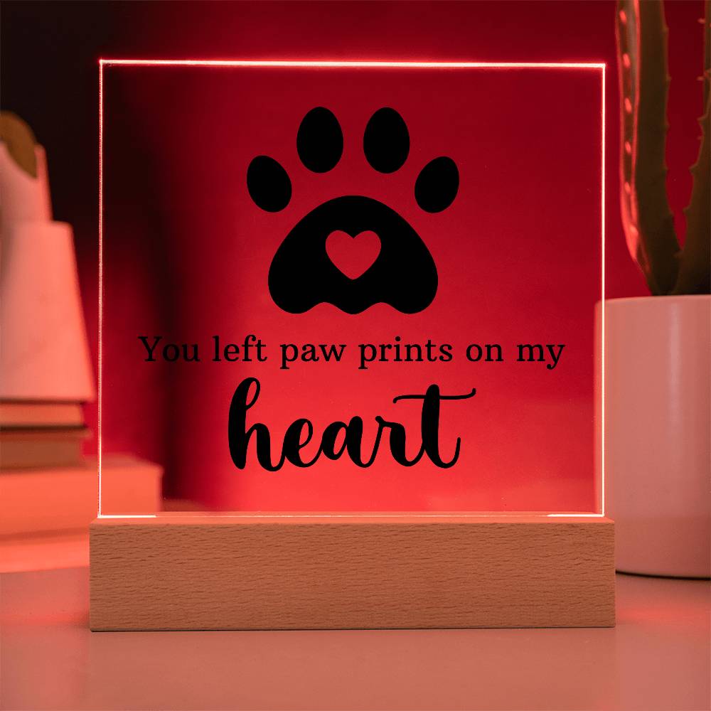 You Left Paw Prints on My Heart – Acrylic Keepsake Light