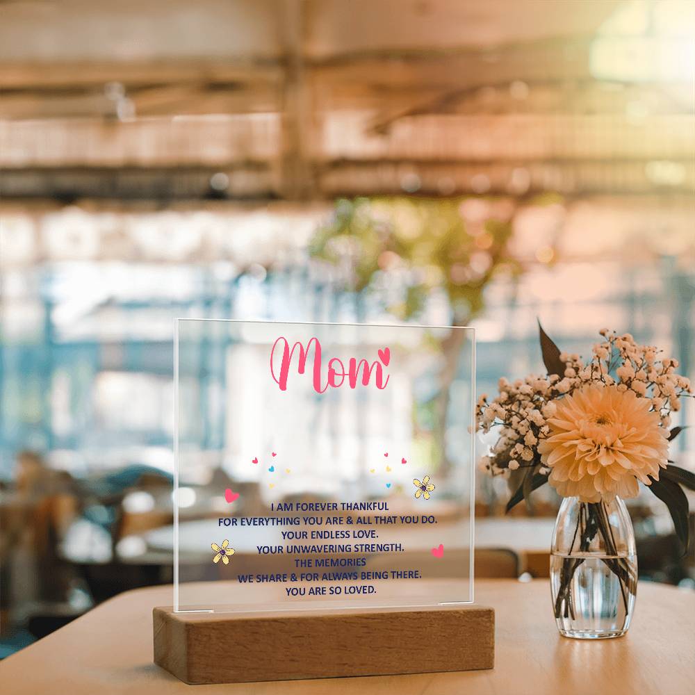 💖 To My Mom – I Am Forever Thankful | Light-Up Acrylic Keepsake Plaque