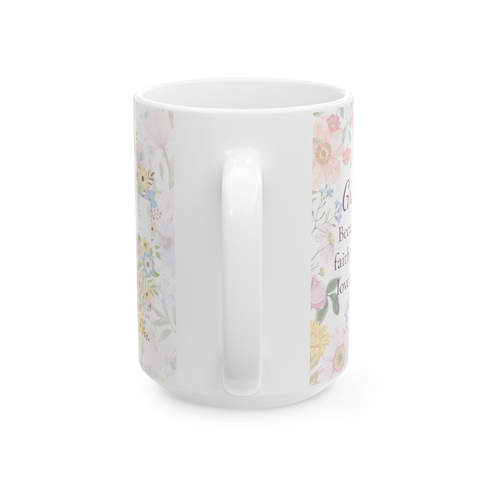 Grandma Mug – “Because of You” Floral Coffee Cup with Cross | Faith-Inspired Ceramic Gift, 11oz or 15oz cup