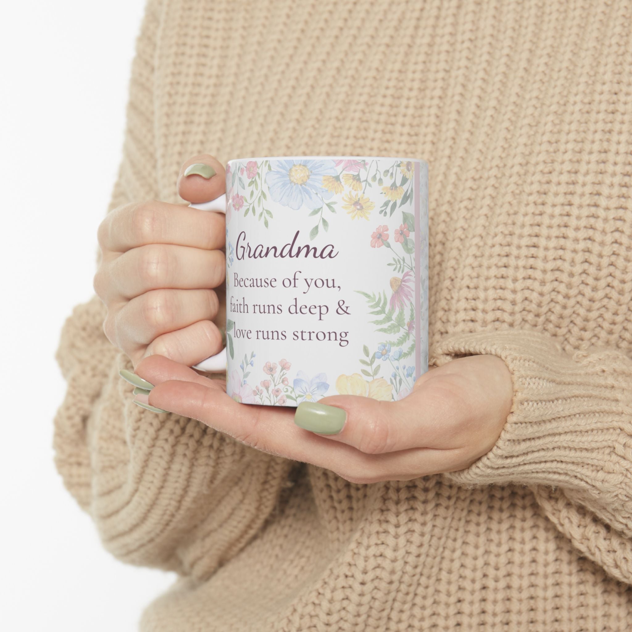 Grandma Mug – “Because of You” Floral Coffee Cup with Cross | Faith-Inspired Ceramic Gift, 11oz or 15oz cup