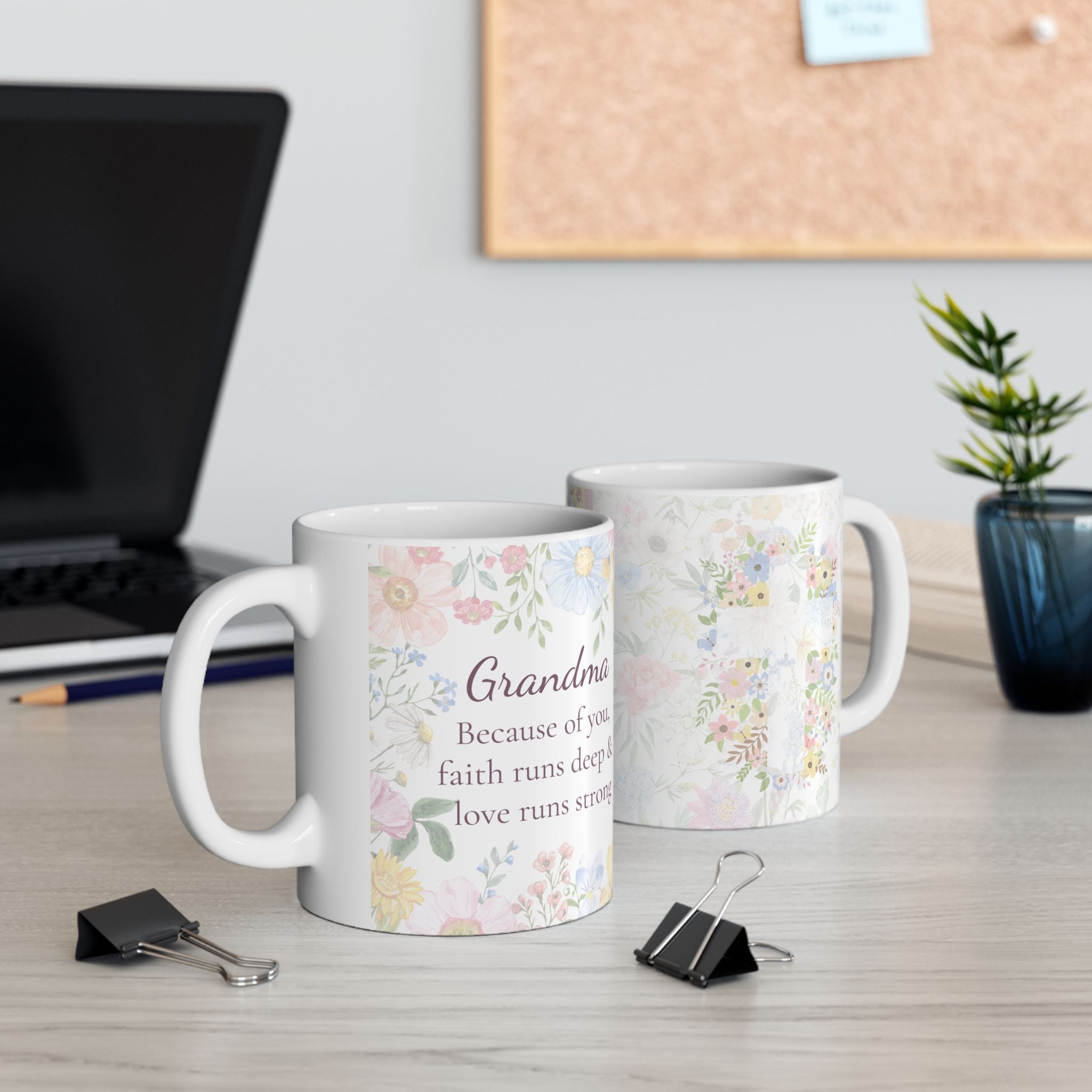 Grandma Mug – “Because of You” Floral Coffee Cup with Cross | Faith-Inspired Ceramic Gift, 11oz or 15oz cup