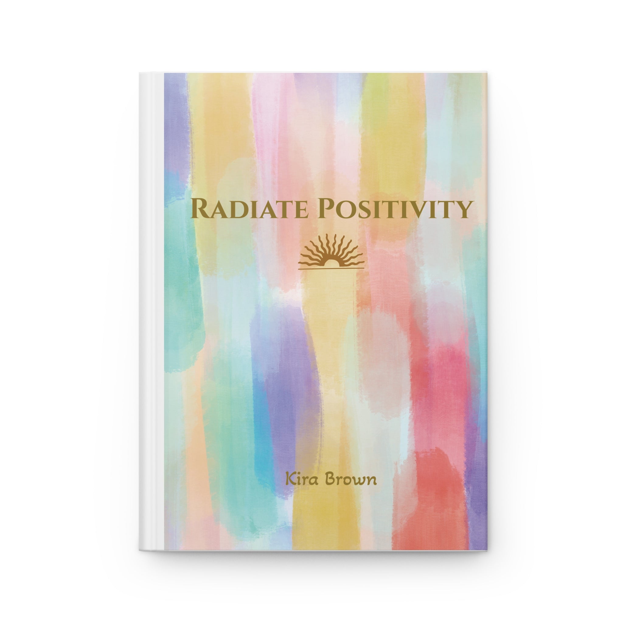 Personalized Mindfulness Journal – “Radiate Positivity” Rainbow Hardcover Gratitude & Reflection Notebook