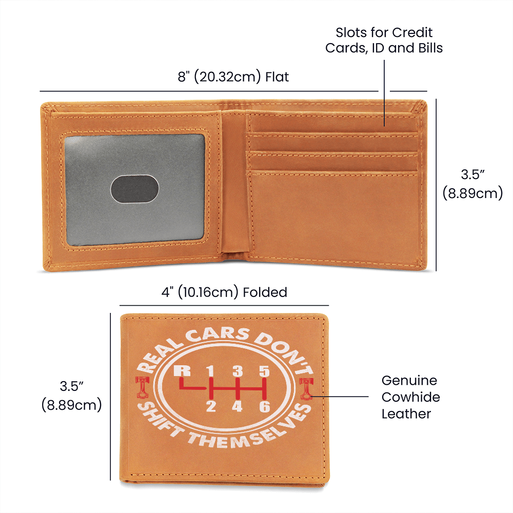 "Real Cars Don’t Shift Themselves" Gear Shift Genuine Leather Wallet – Gift for Car Lovers