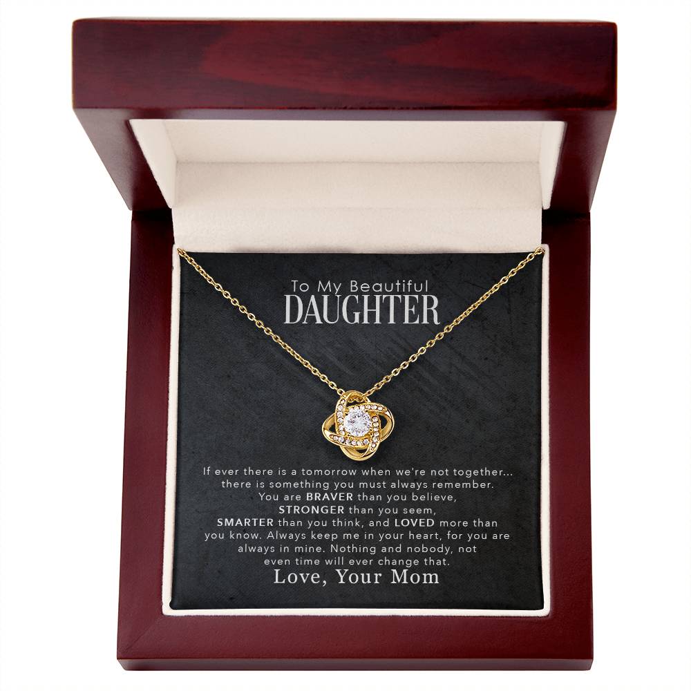 🌟 To My Beautiful Daughter – Love Knot Necklace | “You Are Braver Than You Believe” Encouragement Gift from Mom