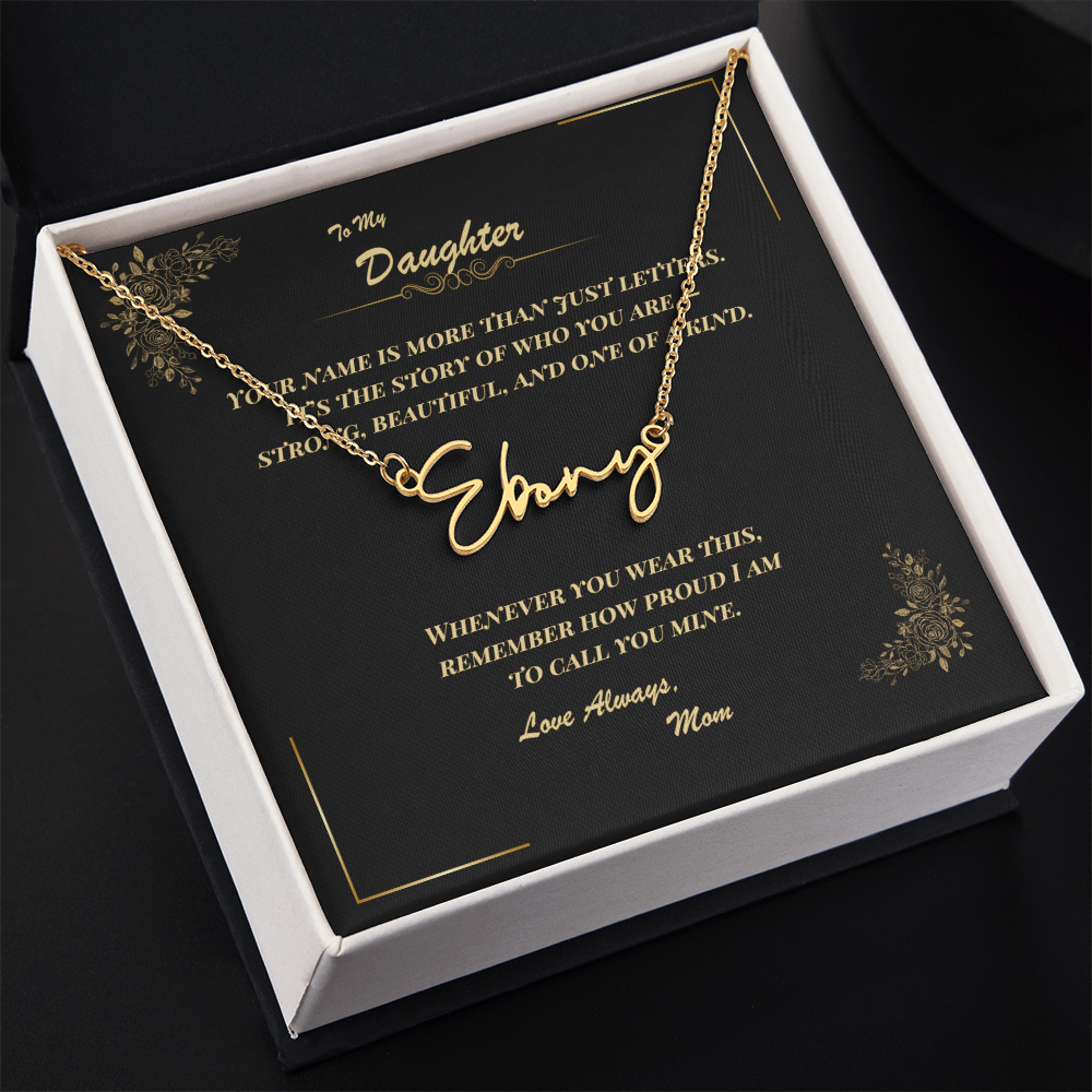 To My Daughter – Personalized Signature Name Necklace with Message Card | Gift from Mom